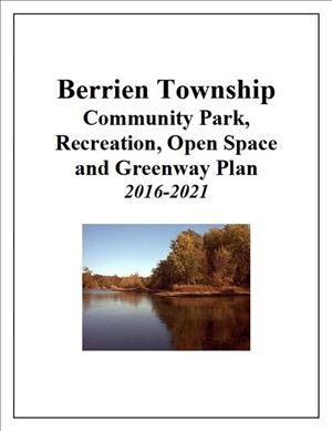  Berrien Township Community Park, Recreation, Open Space and Greenway Plan 2016- 2021 [Click to open page downloads/final_berrienrecreationplan.pdf in a new window